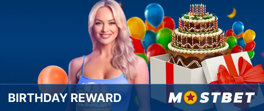 Birthday bonus at Mostbet